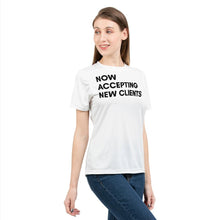 Load image into Gallery viewer, Now Accepting New Clients (White) Women&#39;s Tee