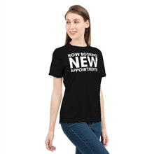 Load image into Gallery viewer, Now Booking New Appointments (Black) Women&#39;s Tee