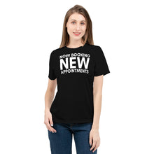 Load image into Gallery viewer, Now Booking New Appointments (Black) Women&#39;s Tee