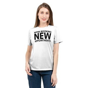 Now Booking New Appointments  (White) Women's Tee