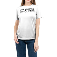 Load image into Gallery viewer, Now Accepting New Clients Design 2 (White) Women&#39;s Tee