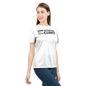 Now Accepting New Clients Design 2 (White) Women's Tee