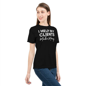 I Help My Clients Make Money (Black) Women's Tee
